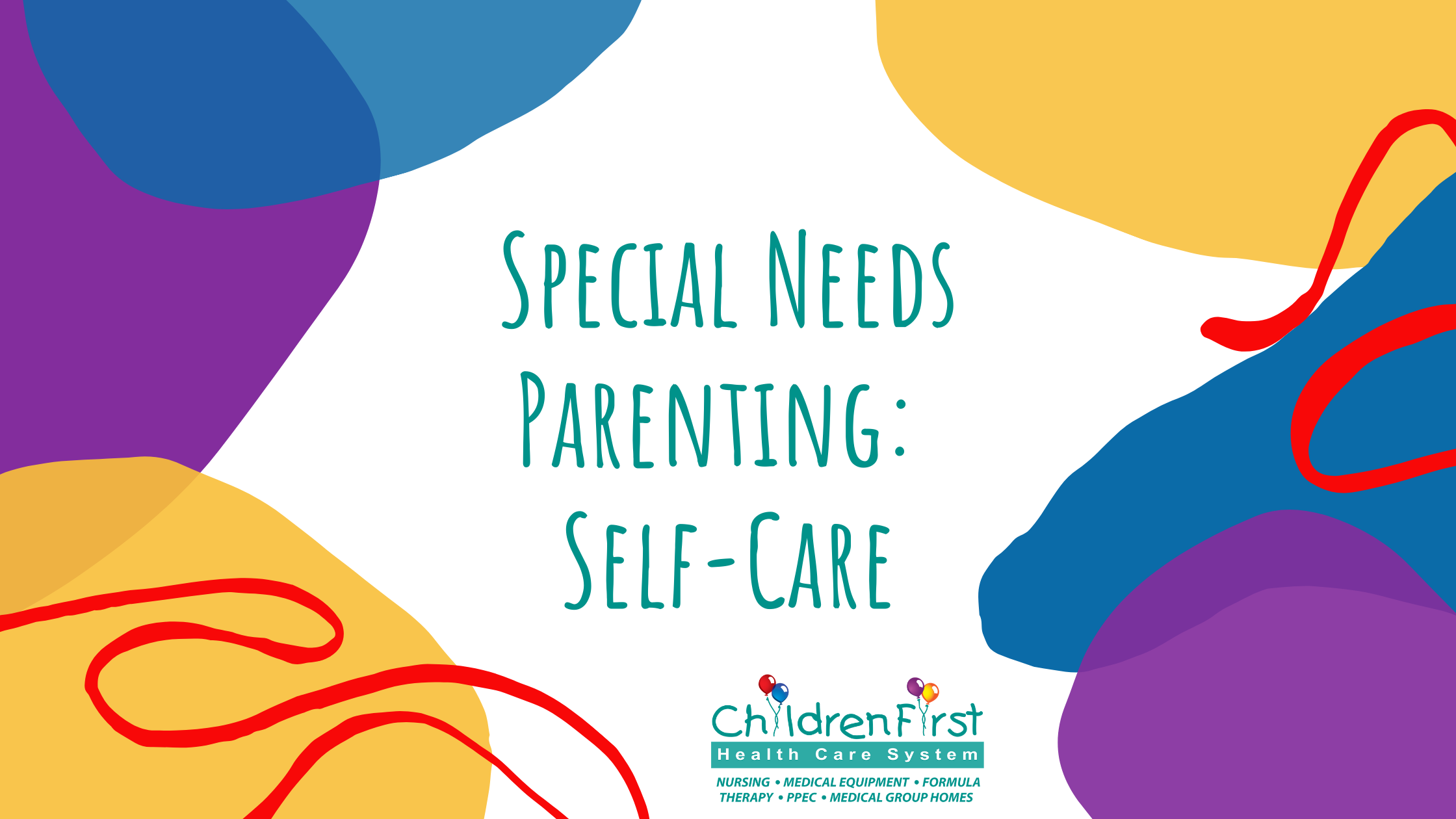 Medically Complex Child: More than Special Needs - ChildrenFirst